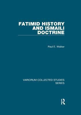 Fatimid History and Ismaili Doctrine(English, Paperback, Walker Paul E.)