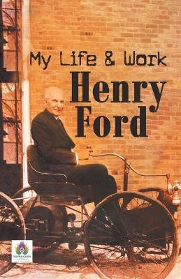 My Life and Work Henry Ford(English, Paperback, Wilde Oscar)