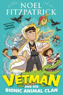 Vetman and his Bionic Animal Clan(English, Paperback, Fitzpatrick Noel)