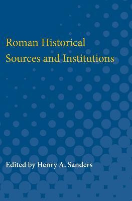 Roman Historical Sources and Institutions(English, Paperback, unknown)