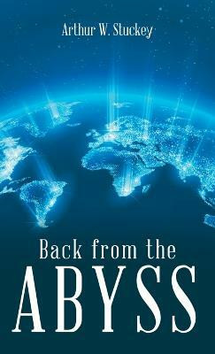 Back from the Abyss(English, Hardcover, Stuckey Arthur W)