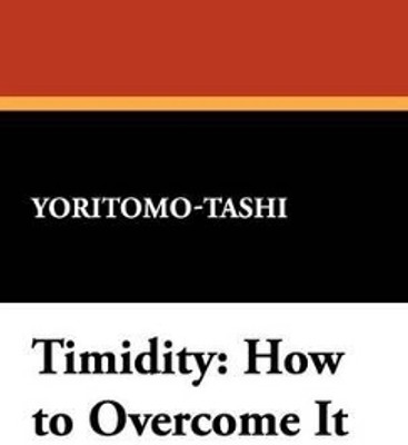 Timidity(English, Hardcover, Yoritomo-Tashi)