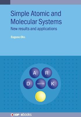 Simple Atomic and Molecular Systems(English, Hardcover, Oks Eugene)