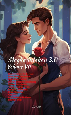 Magkasintahan 3.0 Volume VII(Hardcover, Sherlyn Diane S. Bornea, Mary Rose Talplacido, Alexa Mae Yanzon)