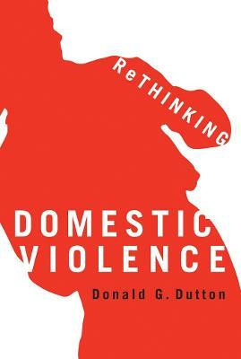 Rethinking Domestic Violence(English, Electronic book text, Dutton Donald G.)