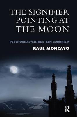 The Signifier Pointing at the Moon(English, Paperback, Moncayo Raul)