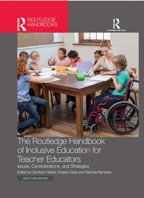 The Routledge Handbook of Inclusive Education for Teacher Educators(Hardcover, Halder, Santoshi | Dada, Shakila | Banerjee, Rashida)