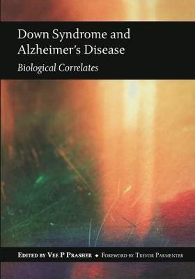 Down Syndrome and Alzheimer's Disease(English, Paperback, Prasher Vee)