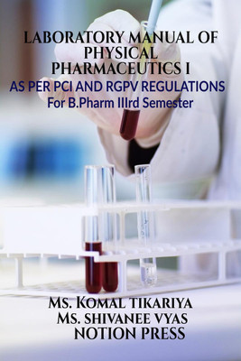 Laboratory manual of Physical Pharmaceutics I(English, Paperback, MS Komal Tikariya)