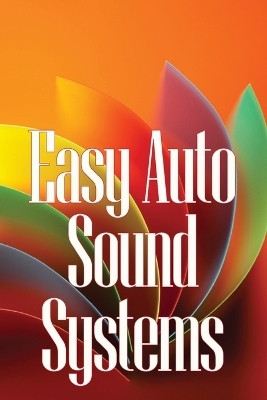 Easy Auto Sound Systems(English, Paperback, Hawks Ariana)