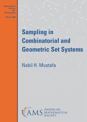 Sampling in Combinatorial and Geometric Set Systems(English, Paperback, Mustafa Nabil H.)