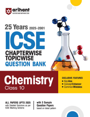 Arihant ICSE Question Bank Chapterwise & Topicwise Class 10 Chemistry For 2026 Board Exam | With 25 Years Solved Papers (2025�2001), Sample Papers, Key Notes, Concept Enhancer | English Medium(English, Hardcover, unknown)