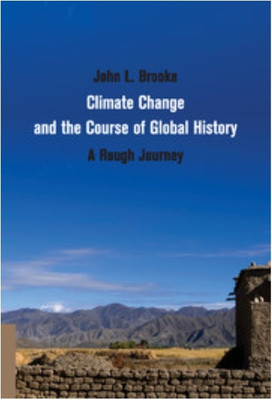 Climate Change and the Course of Global History(English, Electronic book text, Brooke John L.)