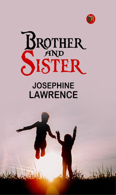 Brother and Sister(Paperback, Josephine Lawrence)