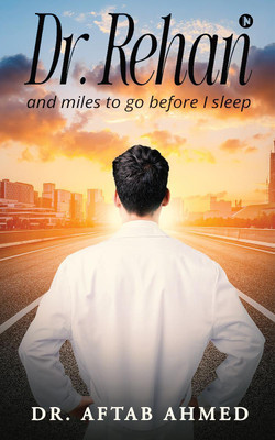 Dr. Rehan(English, Hardcover, Dr. Aftab Ahmed)