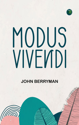 Modus Vivendi(Paperback, John Berryman)