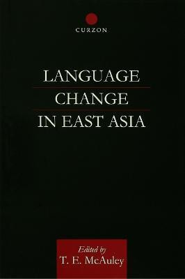 Language Change in East Asia(English, Electronic book text, McAuley T. E.)