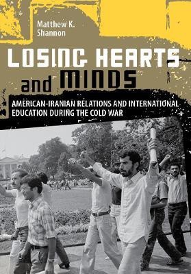 Losing Hearts and Minds(English, Electronic book text, Shannon Matthew K.)