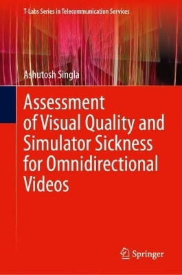 Assessment of Visual Quality and Simulator Sickness for Omnidirectional Videos(English, Hardcover, Singla Ashutosh)