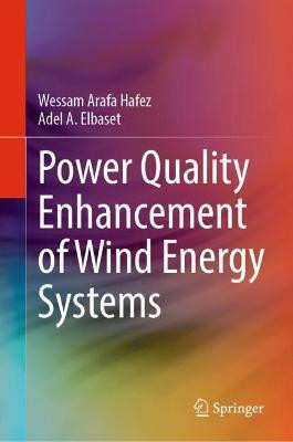 Power Quality Enhancement of Wind Energy Systems(English, Hardcover, Hafez Wessam Arafa)