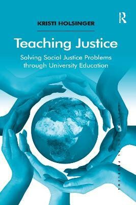 Teaching Justice(English, Paperback, Holsinger Kristi)