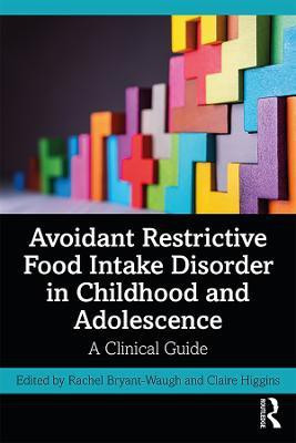 Avoidant Restrictive Food Intake Disorder in Childhood and Adolescence(English, Paperback, unknown)