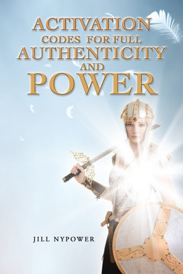 Activation Codes For Full Authenticity And Power(English, Paperback, Nypower Jill)