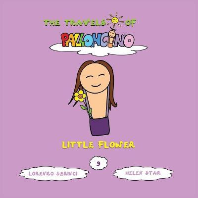 Little flower(English, Paperback, Sbrinci Lorenzo)