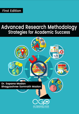 Advanced Research Methodology: Strategies for Academic Success(Paperback, Dr. Sapana Madan, Bhagyashree Somnath Madan)