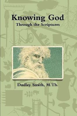 Knowing God(English, Paperback, Smith Dudley)