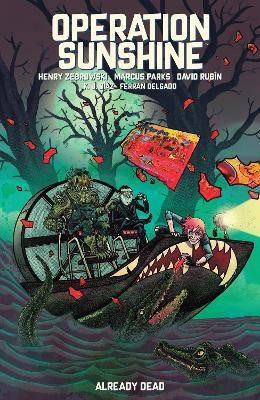 Operation Sunshine Volume 2: Already Dead(English, Paperback, Zebrowski Henry)