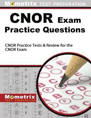 CNOR Exam Practice Questions(English, Paperback, Mometrix Test Preparation)