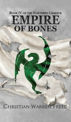 Empire of Bones(English, Hardcover, Freed Christian Warren)
