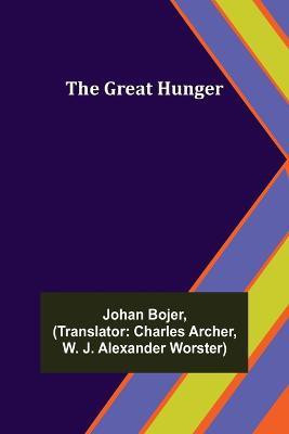 The Great Hunger(English, Paperback, Bojer Johan)