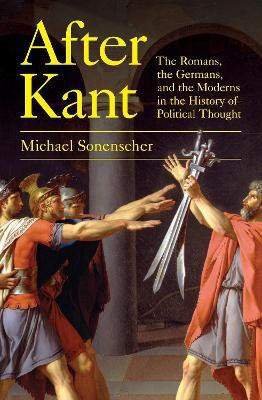 After Kant(English, Hardcover, Sonenscher Michael)