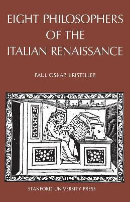 Eight Philosophers of the Italian Renaissance(English, Paperback, Kristeller Paul Oskar)