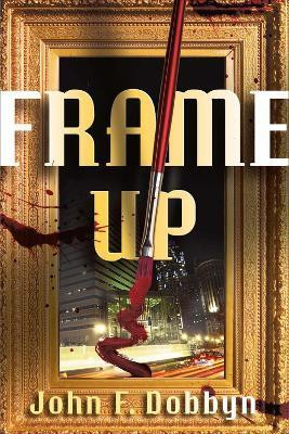 Frame-Up(English, Paperback, Dobbyn John F.)
