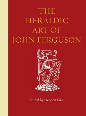 The Heraldic Art of John Ferguson(English, Hardcover, unknown)
