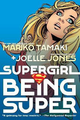 Supergirl: Being Super(English, Paperback, Tamaki Mariko)