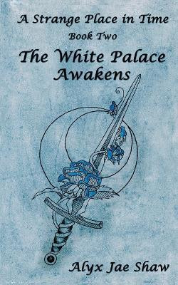 A Strange Place In Time, Book Two(English, Paperback, Shaw Alyx Jae)