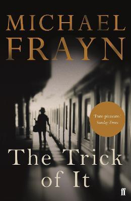 The Trick of It(English, Paperback, Frayn Michael)