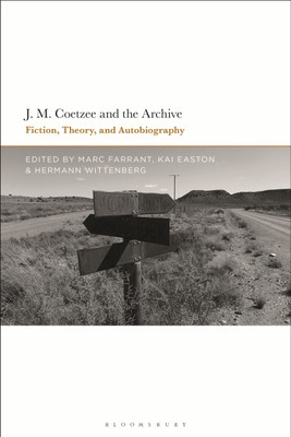 J.M. Coetzee and the Archive(English, Paperback, unknown)