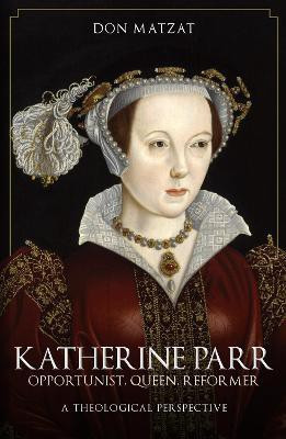 Katherine Parr(English, Paperback, Matzat Don)