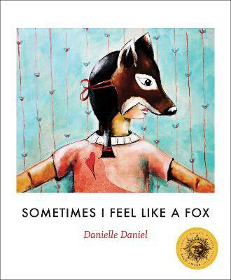 Sometimes I Feel Like a Fox(English, Paperback, Daniel Danielle)