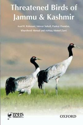 Threatened Birds of Jammu & Kashmir(English, Paperback, Rahmani Asad R.)