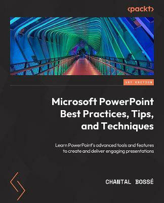 Microsoft PowerPoint Best Practices, Tips, and Techniques(English, Paperback, Bosse Chantal)