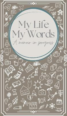 My Life, My Words(English, Hardcover, Bain Mali)
