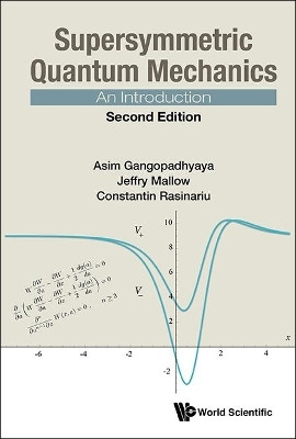 Supersymmetric Quantum Mechanics: An Introduction(English, Paperback, Gangopadhyaya Asim)