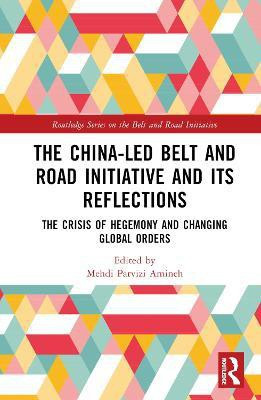 The China-led Belt and Road Initiative and its Reflections(English, Hardcover, unknown)