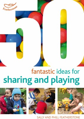 50 Fantastic ideas for Sharing and Playing(English, Paperback, Featherstone Sally)